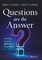 Questions are the Answer