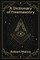 A Dictionary of Freemasonry
