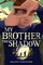 My Brother the Shadow