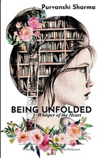 Being Unfolded Whispers of the Heart