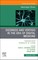 Dizziness and Vertigo in the Era of Digital Medicine, An Issue of Neurologic Clinics