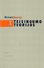 Teisingumo teorijos I tomas. Socialinio teisingumo traktatas