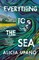 Everything to the Sea