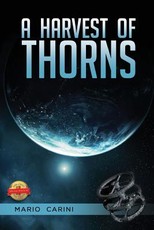 A Harvest of Thorns