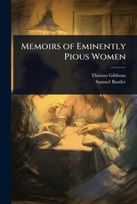 Memoirs of Eminently Pious Women