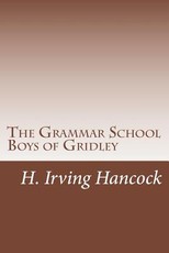 The Grammar School Boys of Gridley