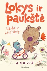 Lokys ir paukštė. Iškyla ir kitos istorijos Lokys ir paukštė. Iškyla ir kitos istorijos