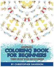 Mandala Coloring Book for Beginners with Fairy Tale Characters