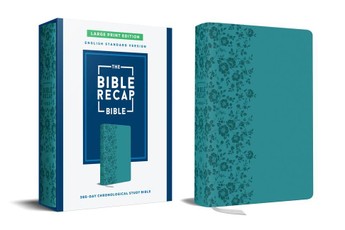 The Bible Recap 365-Day Chronological Study Bible, Large Print