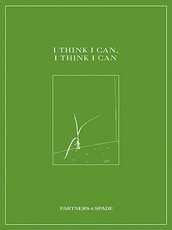 I Think I Can, I Think I Can
