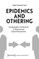 Epidemics and Othering