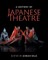 A History of Japanese Theatre