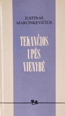 Tekančios upės vienybė