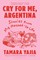 Cry for Me, Argentina