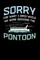 Sorry For What I Said While We Were Docking The Pontoon