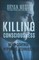 Killing Consciousness