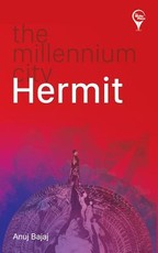 The Millennium City Hermit