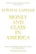 Money and Class in America