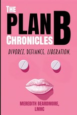 The Plan B Chronicles