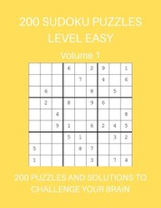 200 Sudoku Puzzles Level Easy Volume 1