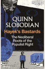 Hayek's Bastards