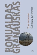 Trys vienatvės. Šventųjų gyvenimai