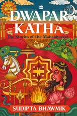 Dwapar Katha: The Stories of the Mahabharata