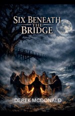 Six Beneath the Bridge
