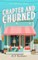 Chapter and Churned