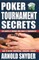 Poker Tournament Secrets