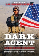 DARK AGENT, The Memoirs of L.W. Kwakou Casselle