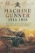 Machine Gunner 1914-18