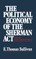 The Political Economy of the Sherman Act