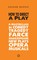 How to Direct a Play: A Masterclass in Comedy, Tragedy, Farce, Shakespeare, New Plays, Opera and Musicals