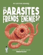 Are Parasites Friends or Enemies?
