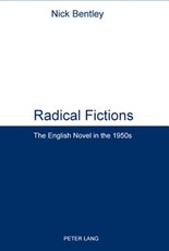 Radical Fictions; The English Novel in the 1950s