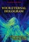 YOUR ETERNAL HOLOGRAM