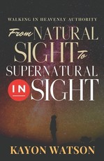From Natural Sight to Supernatural Insight