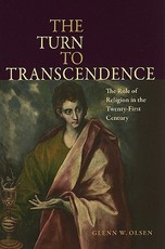 The Turn to Transcendence the Role of Religion in the Twenty-First Century