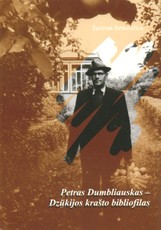Petras Dumbliauskas – Dzūkijos krašto bibliofilas