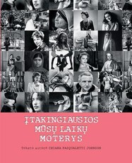 Įtakingiausios mūsų laikų moterys