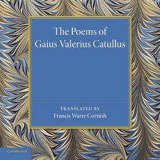 The Poems of Gaius Valerius Catullus