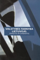 Valstybės tarnyba Lietuvoje: praeitis ir dabartis