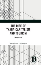 The Rise of Thana-Capitalism and Tourism