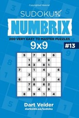 Sudoku - 200 Very Easy to Master Puzzles 9x9 (Volume 13)
