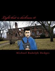 Light that is darkness 18