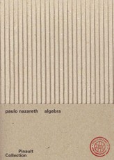 Paulo Nazareth: Algebra
