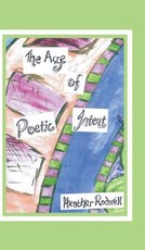 The Age of Poetic Intent