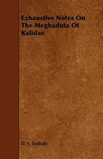Exhaustive Notes on the Meghaduta of Kalidas
