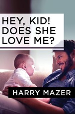 Hey, Kid! Does She Love Me?